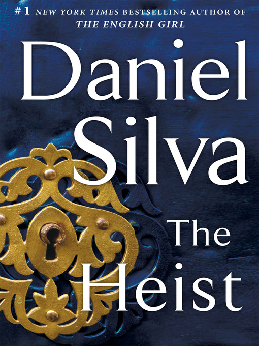 Title details for The Heist by Daniel Silva - Wait list